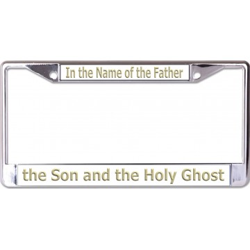 Father Son Holy Ghost Chrome License Plate Frame