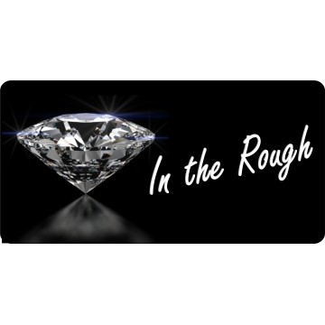 Diamond In The Rough On Black Photo License Plate