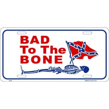 Bad To The Bone Confederate Metal License Plate 