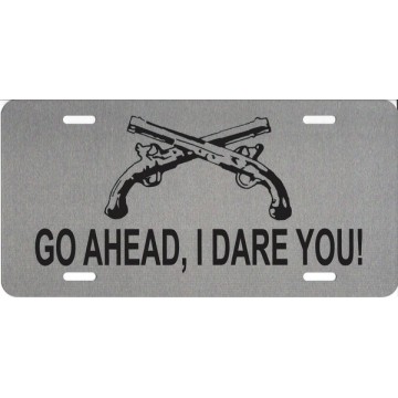 Go Ahead, I Dare You Brushed Aluminum Photo License Plate 
