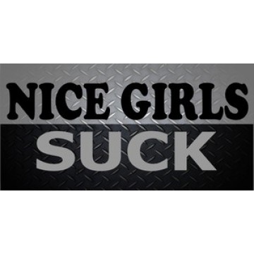 Nice Girls Suck Photo License Plate 
