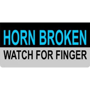 Horn Broken Watch For Finger Photo License Plate 