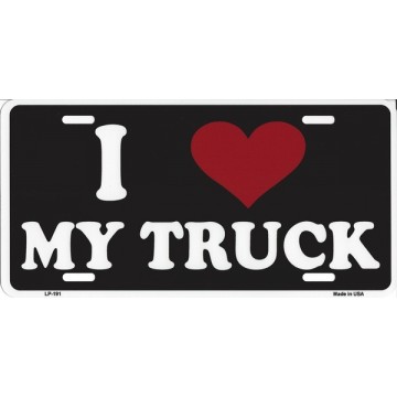 I Love My Truck Metal License Plate 