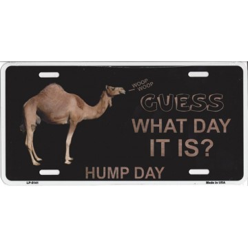 Hump Day Metal License Plate 