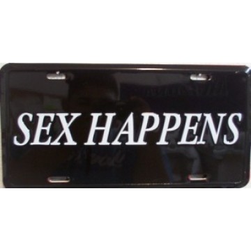 Sex Happens Metal License Plate 