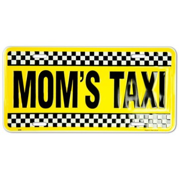 Mom's Taxi Metal License Plate