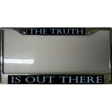 The Truth Is Out There Chrome License Plate Frame