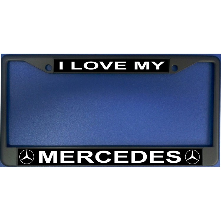 I Love My Mercedes Chrome License Plate Frame 