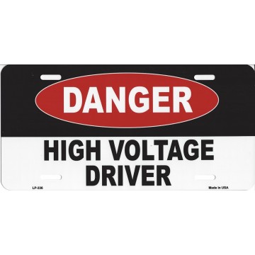 Danger High Voltage Driver Metal License Plate