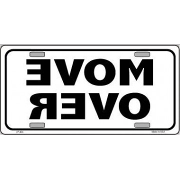 Move Over On White Metal License Plate