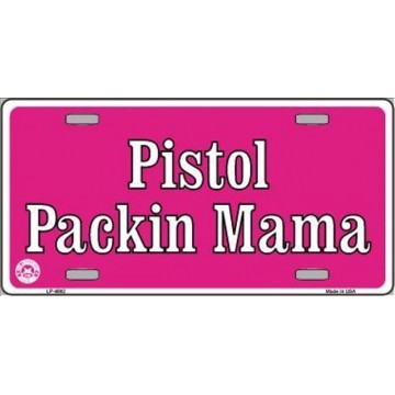 Pistol Packin Mama Metal License Plate