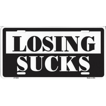 Losing Sucks Metal License Plate