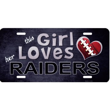 This Girl Loves Her Raiders Metal License Plate