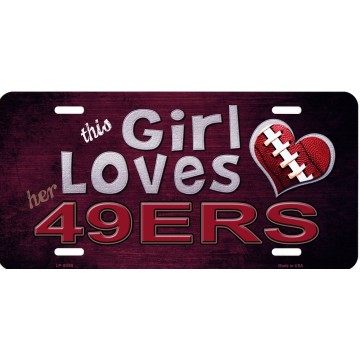 This Girl Loves Her 49ers Metal License Plate