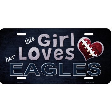 This Girl Loves Her Eagles Metal License Plate