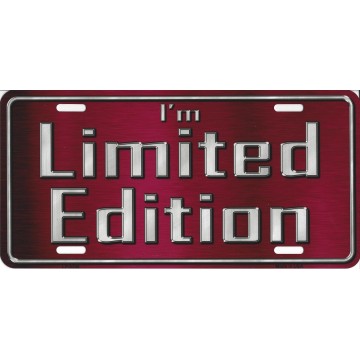 I'm Limited Edition Metal License Plate