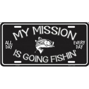 My Mission Is Going Fishing Metal License Plate