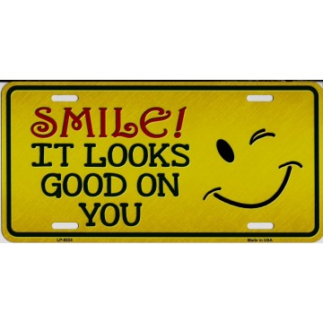 Smile It Looks Good On You Metal License Plate