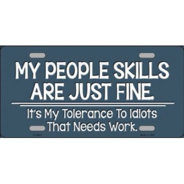 My People Skills Are Fine ... Metal License Plate