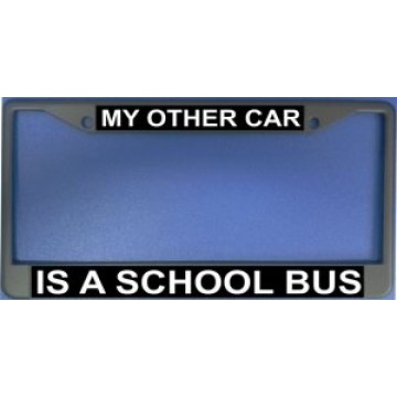 My Other Car Is A School Bus Chrome License Plate Frame