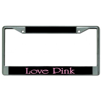 Love Pink Chrome License Plate Frame