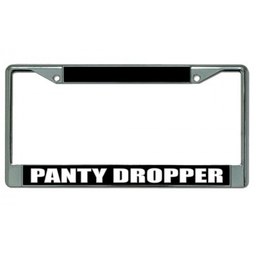 Panty Dropper Chrome License Plate Frame