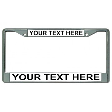 Your Text Here White Background Chrome License Plate Frame