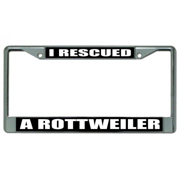 I Rescued A Rottweiler Chrome License Plate Frame