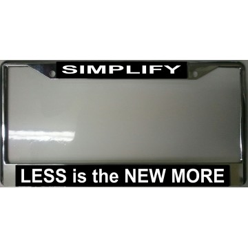 Simplify Less Is The New More Chrome License Plate Frame