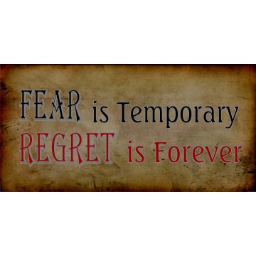 Fear Is Temporary Regret Is Forever Photo License Plate