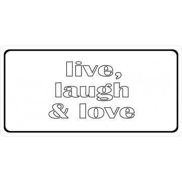 Live, Laugh And Love Photo License Plate