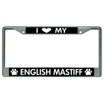 I Love My English Mastiff Chrome License Plate Frame