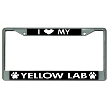 I Love My Yellow Lab Chrome License Plate Frame