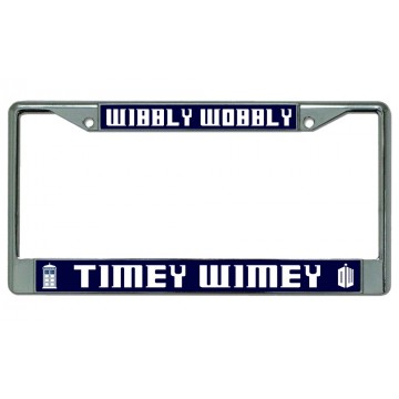 Wibbly Wobbly Timey Wimey Dr. Who Chrome License Plate Frame