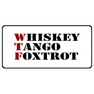 Whiskey Tango Foxtrot Photo License Plate