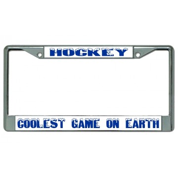 Hockey Coolest Game On Earth Chrome License Plate Frame