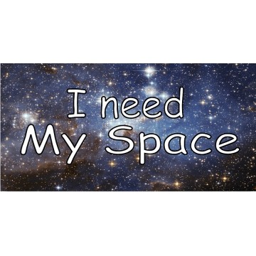 I Need My Space Galaxy Photo License Plate