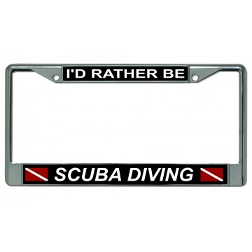 I'd Rather Be Scuba Diving Dive Flag Chrome License Plate Frame