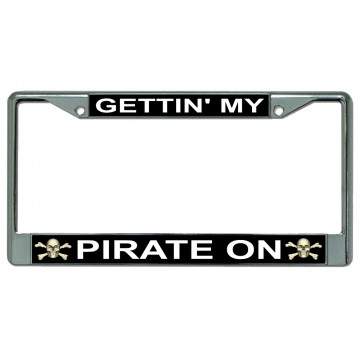 Getting' My Pirate On Chrome License Plate Frame