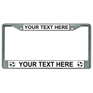 Your Text Here Soccer Balls Chrome License Plate Frame