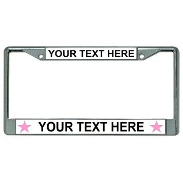 Your Text Here Pink Stars Chrome License Plate Frame