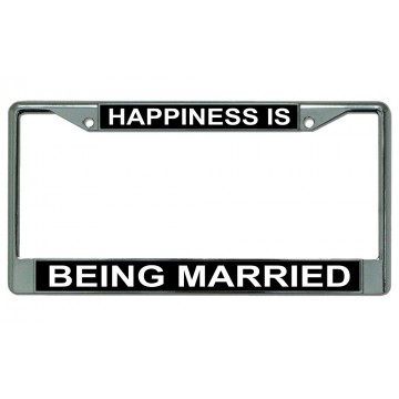 Happiness Is Being Married Chrome License Plate Frame