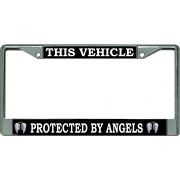 This Vehicle Protected by Angels Chrome License Plate Frame