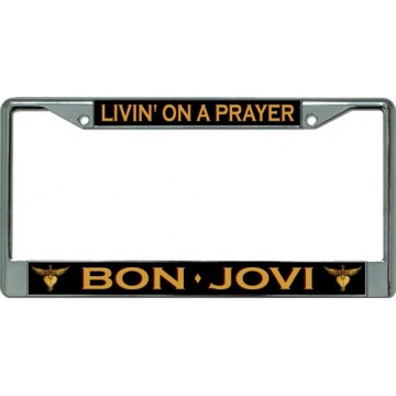Bon Jovi Livin' On A Prayer Chrome License Plate Frame