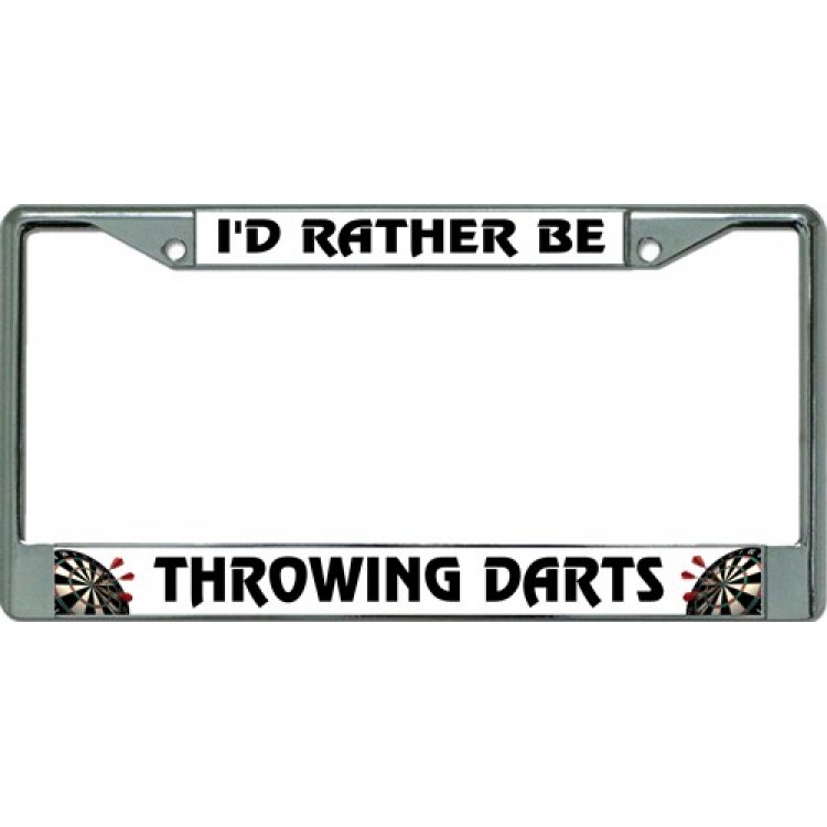 I'D Rather Be Throwing Darts Chrome License Plate Frame
