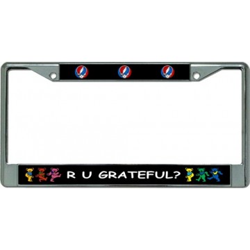 R U Grateful Chrome License Plate Frame