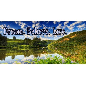 Dream Believe Live Scenic Lake Photo License Plate