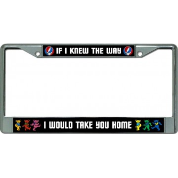 If I Knew The Way … Chrome License Plate Frame