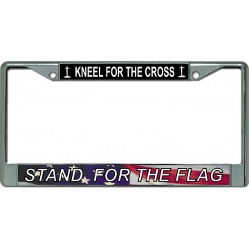 Stand For The Flag … Chrome License Plate Frame