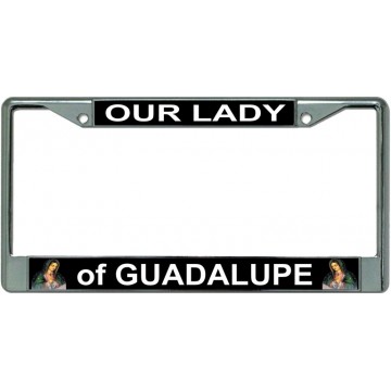 Mother Of Guadalupe Chrome License Plate Frame